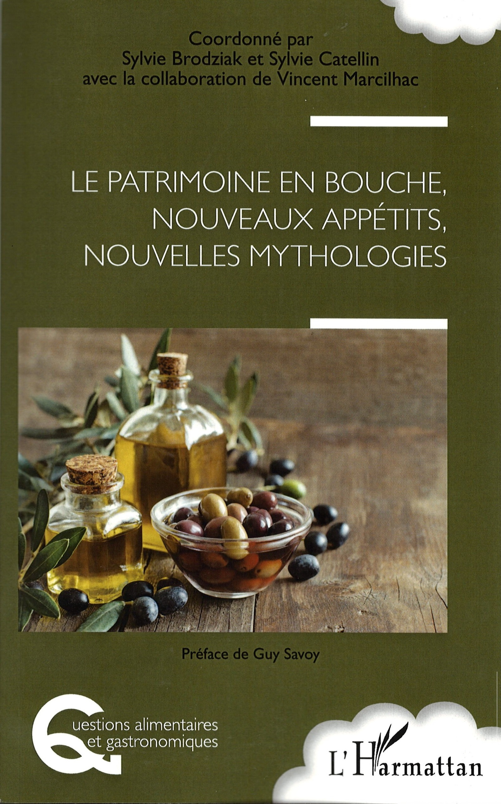 LE PATRIMOINE EN BOUCHE, NOUVEAUX APPÉTITS, NOUVELLES MYTHOLOGIES